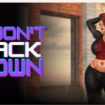 【补档】【PC】【合集】【欧美SLG/汉化/3d】我不会退缩 I Won’t Back Down v0.1.1【PC＋安卓/1.4g】【更新】